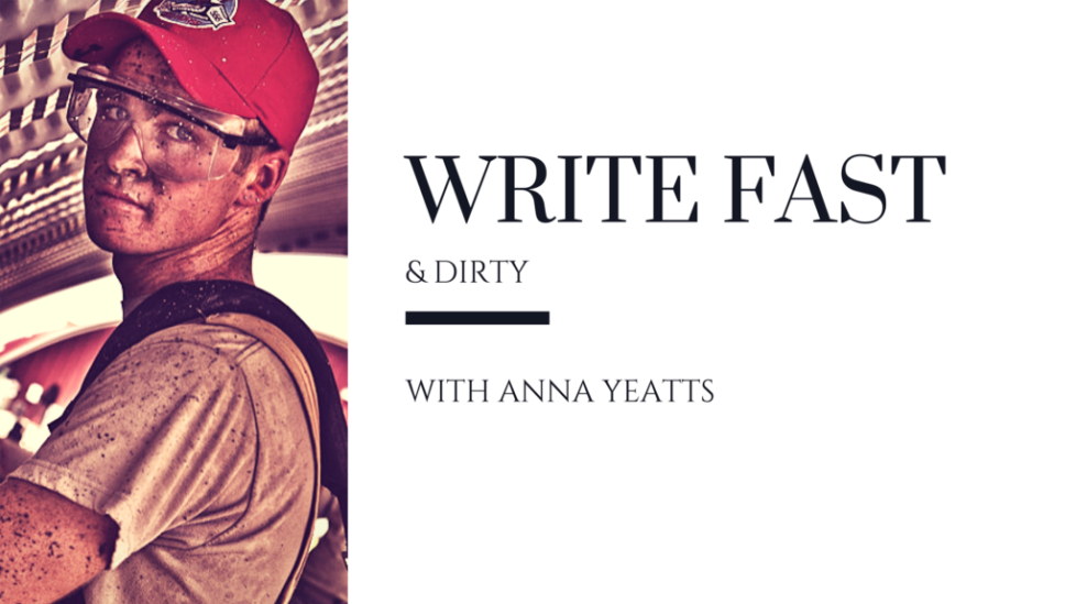Write Fast And Dirty